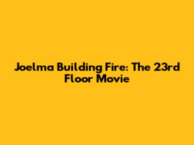 Joelma Building Fire: The 23rd Floor Movie