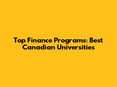Top Finance Programs: Best Canadian Universities